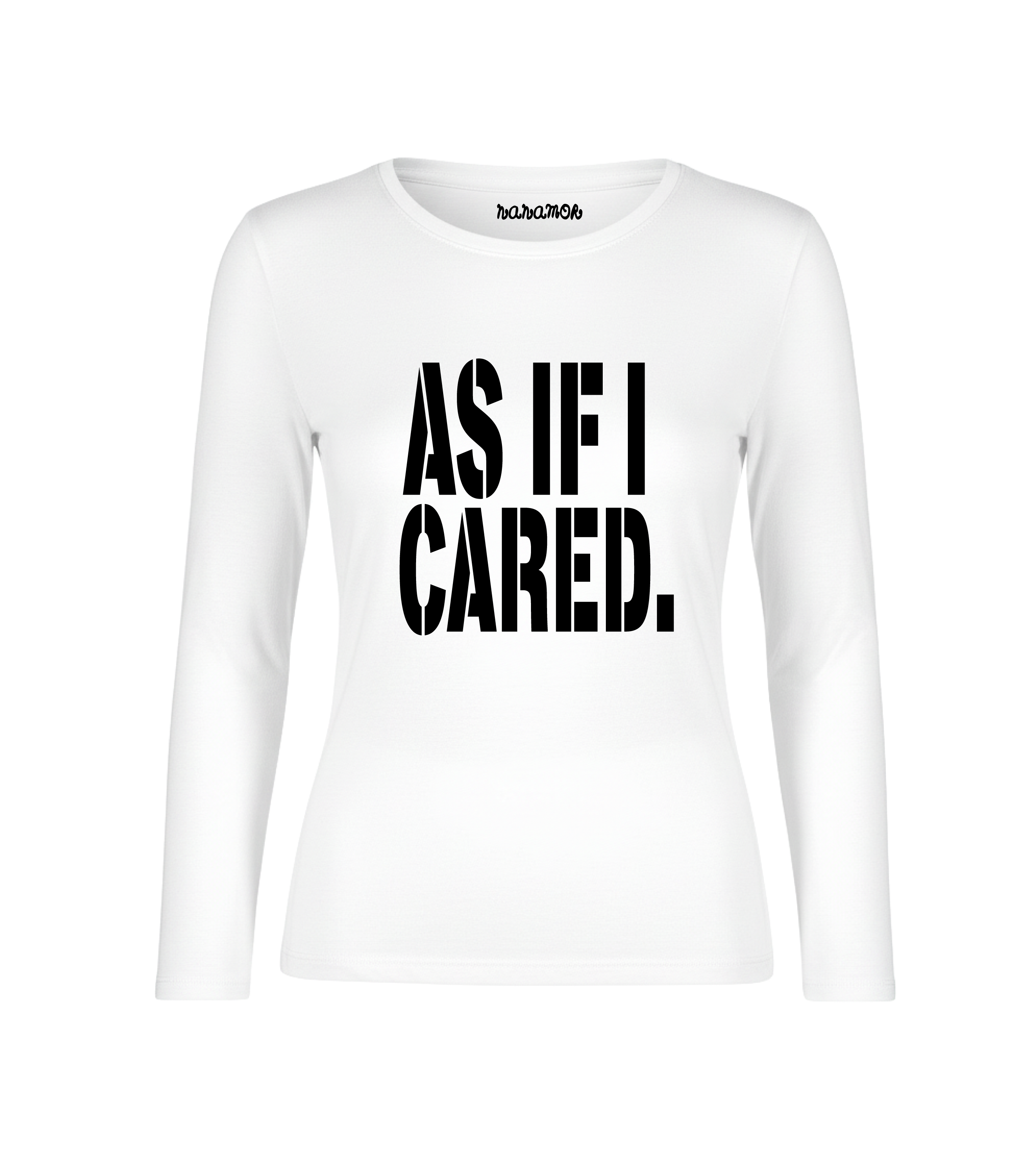 As If I Cared – Long Sleeve Tee