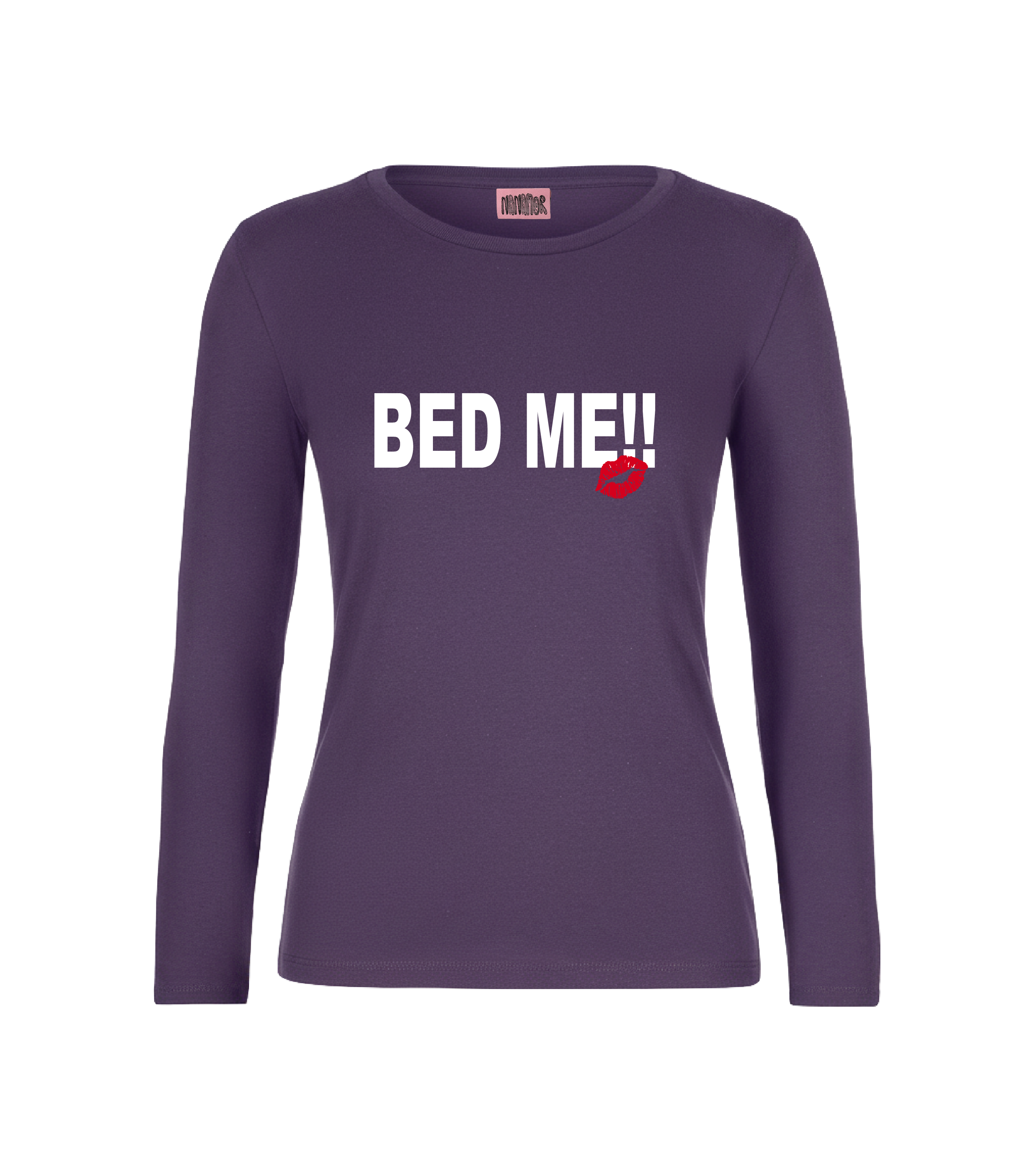 Bed Me – Long Sleeve Tee